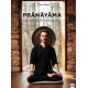 Pranayama - Les secrets du souffle - Grand Format
