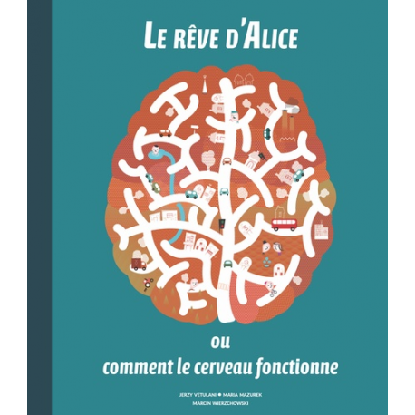 Le rêve d'Alice ou comment le cerveau fonctionne - Album