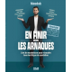 En finir avec les arnaques - L'art de masdakiser pour résoudre tous les litiges du quotidien - Grand Format