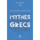 Le grand livre des mythes grecs - Grand Format