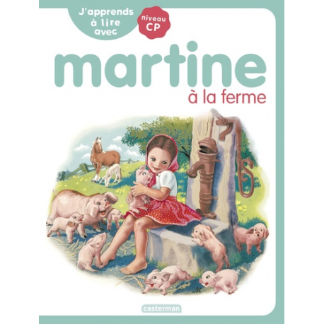 J'apprends à lire avec Martine - 3 Martine à la ferme