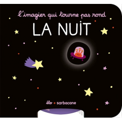 L'imagier qui tourne pas rond - La nuit - Album