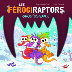 Les Férociraptors : Croc'osaure - Album