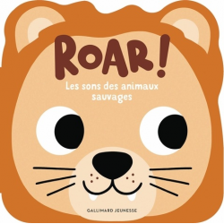 Roar ! - Les sons des animaux sauvages - Album