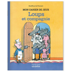 Mon cahier de jeux Loups & Cie