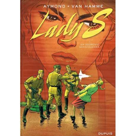 Lady S. - Tome 1 - Na zdorovié, Shaniouchka !