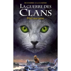 La guerre des clans : De l'ombre à la lumière (Cycle VI) - Tome 4