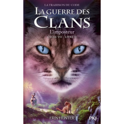 La guerre des clans : La trashison du code (Cycle VII) - Tome 2