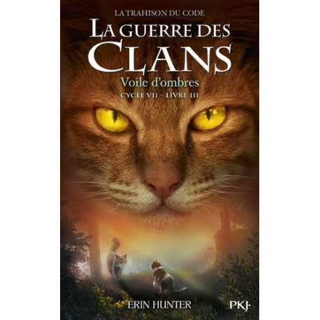 La guerre des clans : La trashison du code (Cycle VII) - Tome 3