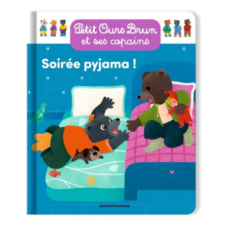 Petit Ours Brun et ses copains Soirée pyjama