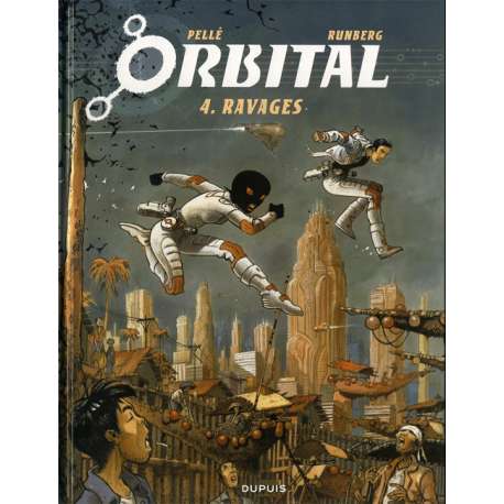 Orbital - Tome 4 - Ravages