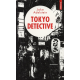 Tokyo Detective. Enquêtes- crimes et rédemptions au pays du Soleil-Levant