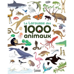 Le Larousse des 1000 animaux