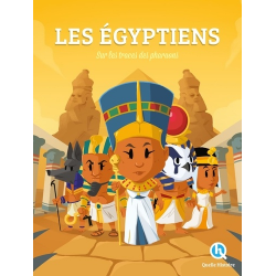 Histoire des Egyptiens. Sur les traces des Pharaons