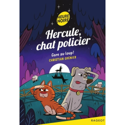 Hercule- chat policier Gare au loup !