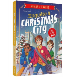 Enquête à Christmas City. Mon roman de l'Avent