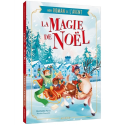 La magie de Noël. Mon roman de l'Avent