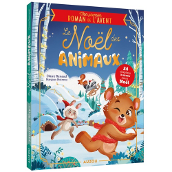 Le Noël des Animaux. Mon premier roman de l'avent