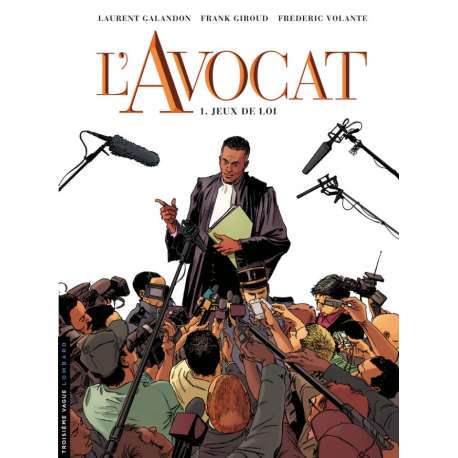 Avocat (L') - Tome 1 - Jeux de loi