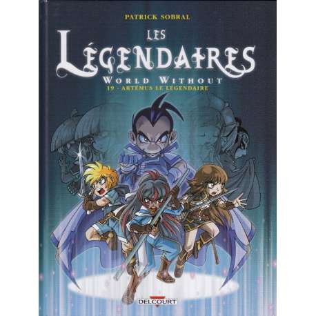 Légendaires (Les) - Tome 19 - World Without