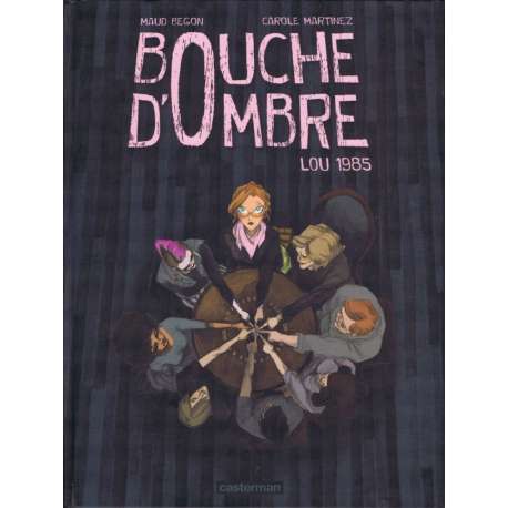 Bouche d'Ombre - Tome 1 - Lou 1985