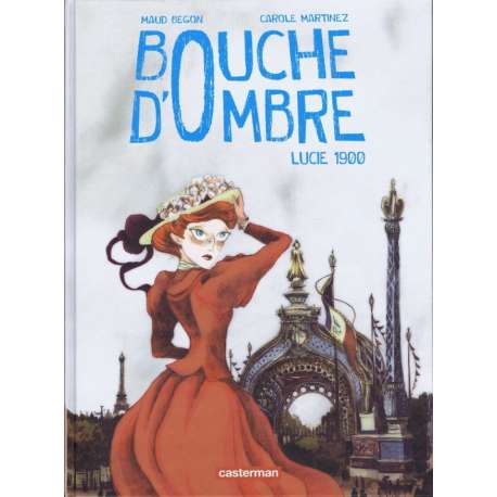 Bouche d'Ombre - Tome 2 - Lucie 1900