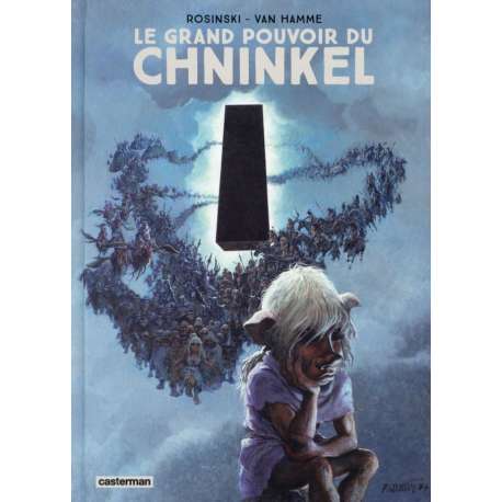 Grand pouvoir du Chninkel (Le) - Le grand pouvoir du Chninkel