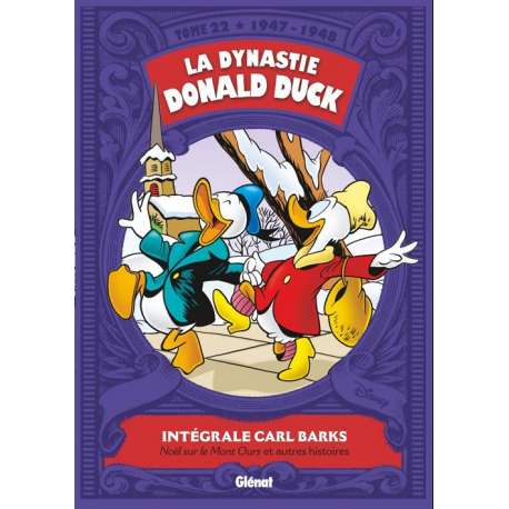 Dynastie Donald Duck (La) - Tome 22 - Noël sur le mont ours et autres histoire (1947 - 1948)