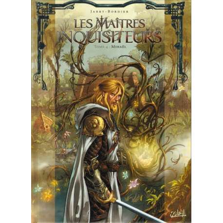 Maîtres inquisiteurs (Les) - Tome 4 - Mihaël