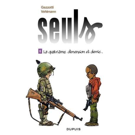 Seuls - Tome 6 - La quatrième dimension et demie.