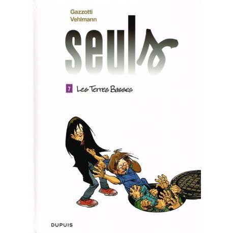 Seuls - Tome 7 - Les Terres Basses