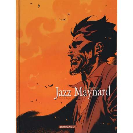 Jazz Maynard - Tome 4 - Sans espoir