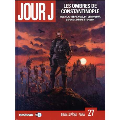 Jour J - Tome 27 - Les Ombres de Constantinople