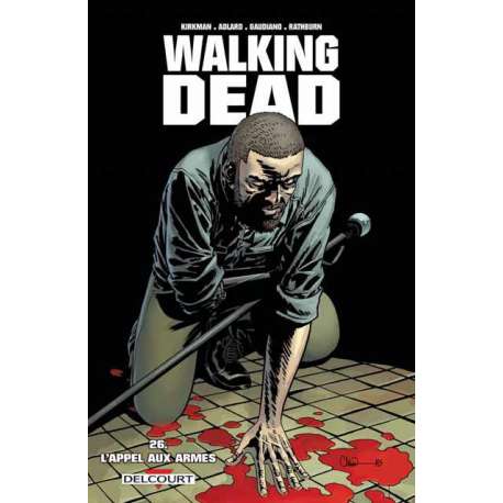 Walking Dead - Tome 26 - L'appel aux armes