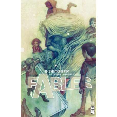 Fables (Urban Comics) - Tome 18 - L'héritier du vent