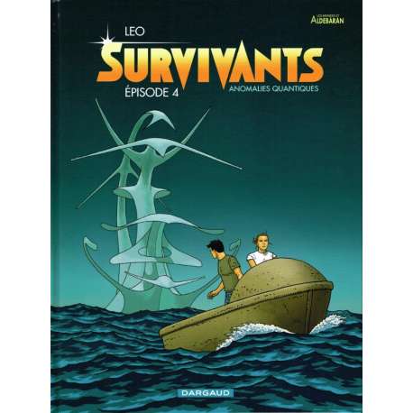 Survivants - Anomalies quantiques - Tome 4 - Épisode 4