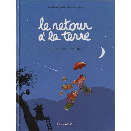 Retour à la terre (Le) - Tome 5 - Les révolutions