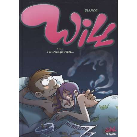 Will (Bianco) - Tome 4 - C'est vous qui voyez...