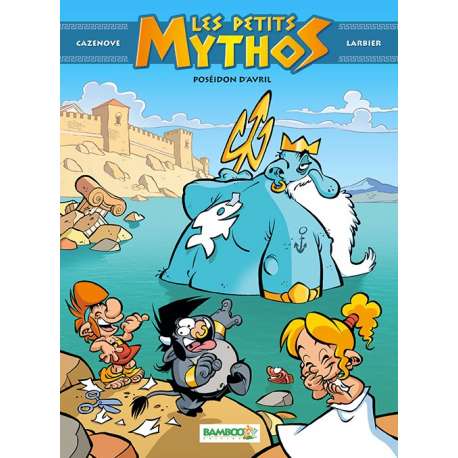 Petits Mythos (Les) - Tome 4 - Poséidon d'avril