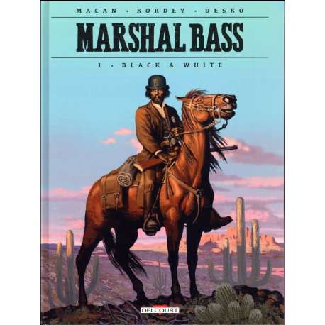Marshal Bass - Tome 1 - Black & white