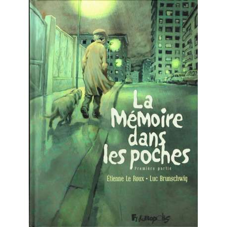 Mémoire dans les poches (La) - Tome 1 - Première partie