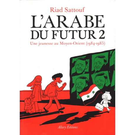 Arabe du futur (L') - Tome 2 - Une jeunesse au Moyen-Orient (1984-1985)