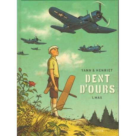 Dent d'ours - Tome 1 - Max