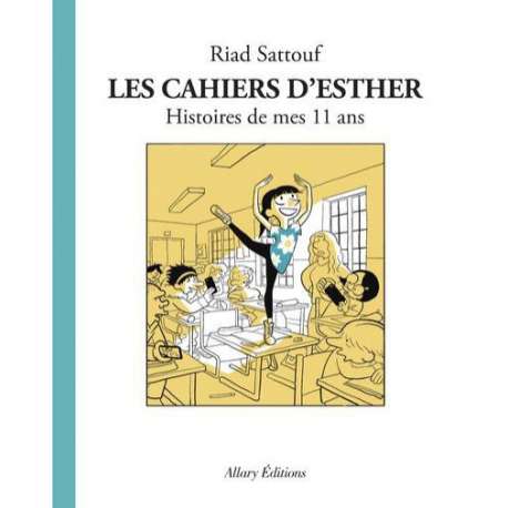 Cahiers d'Esther (Les) - Tome 2 - Histoires de mes 11 ans