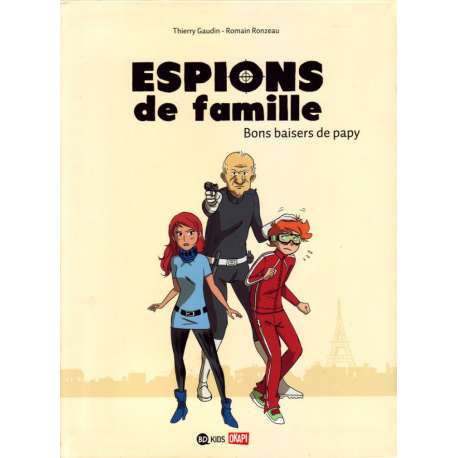 Espions de Famille - Tome 1 - Bons Baisers de Papy