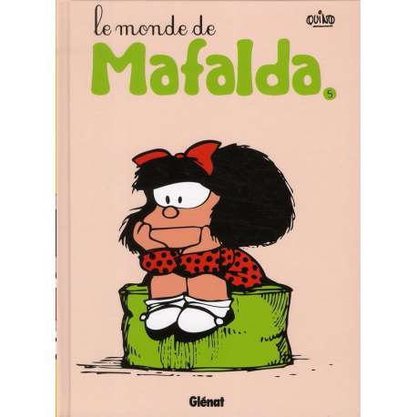 Mafalda - Tome 5 - Le monde de Mafalda