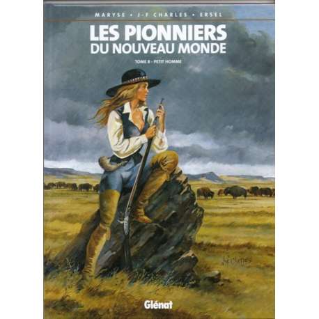 Pionniers du Nouveau Monde (Les) - Tome 8 - Petit homme