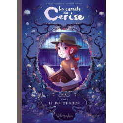 Carnets de Cerise (Les) - Tome 2 - Le Livre d'Hector