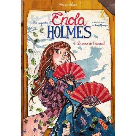 Enquêtes d'Enola Holmes (Les) - Tome 4 - Le secret de l'éventail