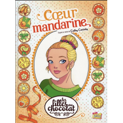 Filles au chocolat (Les) - Tome 3 - Coeur Mandarine